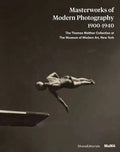 Masterworks of Modern Photography 1900-1940: The Thomas Walther Collection at the Museum of Modern Art, New York - Hardcover
