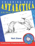 Coloring Book Animals of Antarctica: 20 realistic pictures + 60 unique facts about animals - Paperback