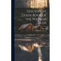 Descriptive Guide Book of the Watkins Glen - Hardcover