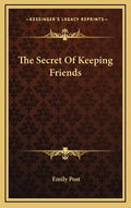 The Secret of Keeping Friends - Hardcover
