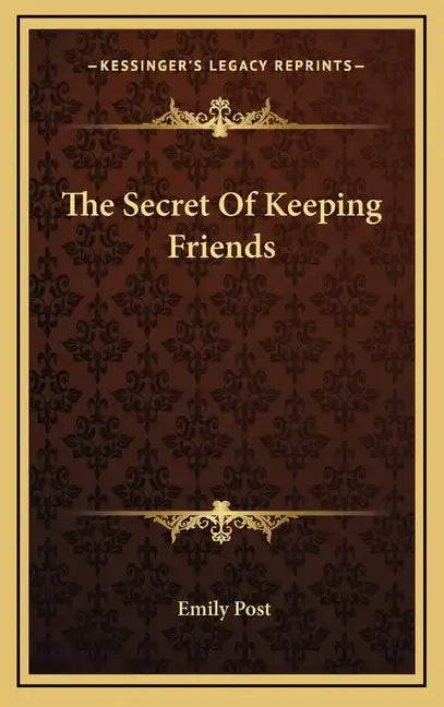 The Secret of Keeping Friends - Hardcover