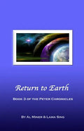 Return to Earth: Book Three of the Peter Chronicles - Paperback