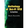 Anthology of Sci-Fi V12, the Pulp Writers - Mack Renolds - Paperback