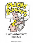 Plucky Bunny's Harp Adventures Book 2 - Paperback