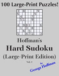 Hoffman's Hard Sudoku (Large Print Edition): 100 Puzzles - Paperback