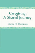 Caregiving: A Shared Journey - Paperback