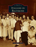 Italians in Baltimore - Hardcover