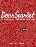Dear Scarlet: The Story of My Postpartum Depression - Paperback