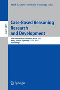 Case-Based Reasoning Research and Development: 30th International Conference, Iccbr 2022, Nancy, France, September 12-15, 2022, Proceedings - Paperback