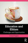 Education and Elitism: Challenges and Opportunities - Paperback