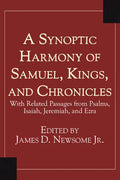 A Synoptic Harmony of Samuel, Kings, and Chronicles: With Related Passages from Psalms, Isaiah, Jeremiah, and Ezra - Paperback