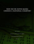 Why Do De Novo Banks Choose a National Charter? - Paperback