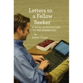 Letters to a Fellow Seeker - Paperback