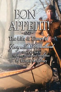 Bon Appetit!: Shawnee Hunter Georges Drouillard's List of Fine Dining Establishments Along the Lewis and Clark Trail, as of A.D. 180 - Paperback