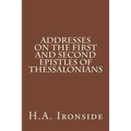Addresses on the First and Second Epistles of Thessalonians - Paperback