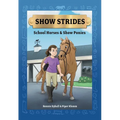 Show Strides Vol. 1: School Horses & Show Ponies Volume 1 - Paperback