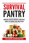 Prepper: Practical Prepping Survival Pantry Prepper A Prepper's Full Guide to Storing Food & Water: SHTF Preppers, Preppers Pan - Paperback