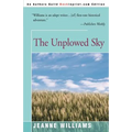 The Unplowed Sky - Paperback