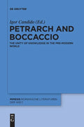 Petrarch and Boccaccio: The Unity of Knowledge in the Pre-Modern World - Paperback
