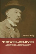 The Well-Beloved: A Sketch of a Temperament - Paperback