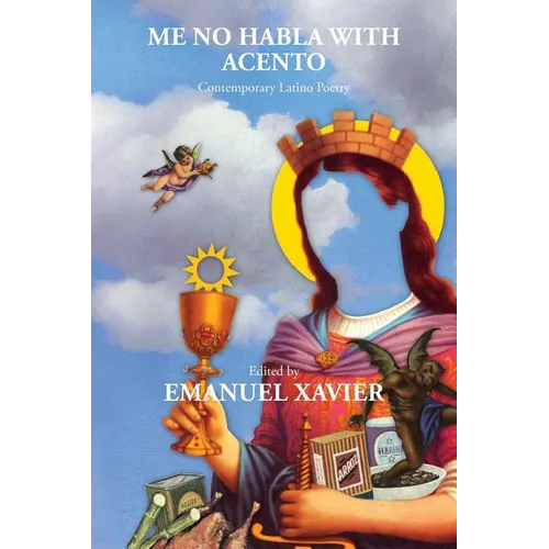 Me No Habla with Acento: Contemporary Latino Poetry - Paperback