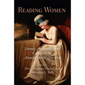 Reading Women: Literacy, Authorship, and Culture in the Atlantic World, 15-18 - Paperback
