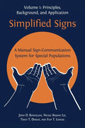 Simplified Signs: A Manual Sign-Communication System for Special Populations, Volume 1 - Paperback