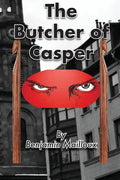 The Butcher of Casper - Paperback