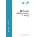 Harlequin in Marketplace Culture - Paperback