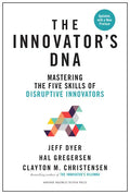 The Innovator's Dna, Updated, with a New Preface: Mastering the Five Skills of Disruptive Innovators - Hardcover