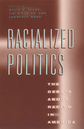 Racialized Politics: The Debate about Racism in America - Paperback