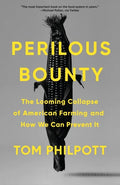 Perilous Bounty: The Looming Collapse of American Farming and How We Can Prevent It - Paperback