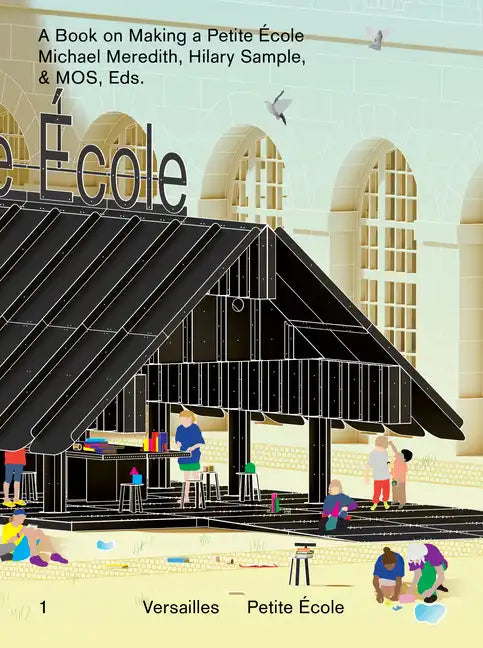 A Book on Making a Petite École - Hardcover