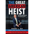 The Great American Heist: How Credit Card Processors Steal Businesses' Profits - Paperback
