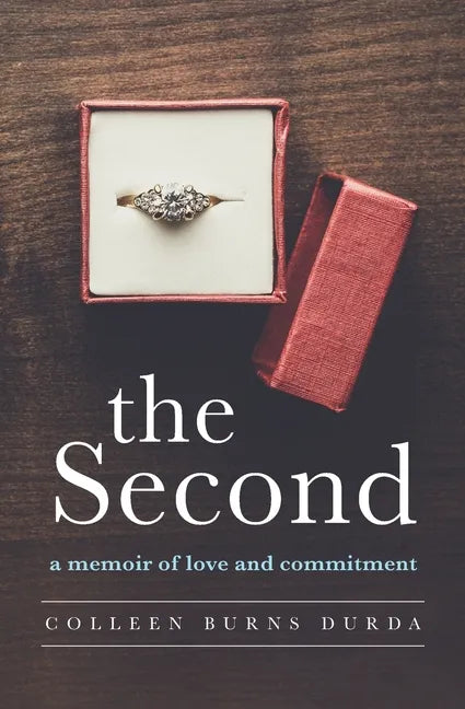 The Second: A Memoir of Love and Commitment - Paperback