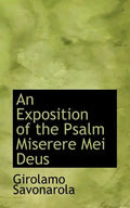 An Exposition of the Psalm Miserere Mei Deus - Paperback