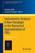 Isogeometric Analysis: A New Paradigm in the Numerical Approximation of Pdes: Cetraro, Italy 2012 - Paperback