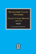 Montgomery County, Tennessee, County Court Minutes, 1808-1810. - Paperback