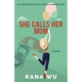 She Calls Her Mom - Paperback