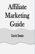Affiliate Marketing Guide - Paperback