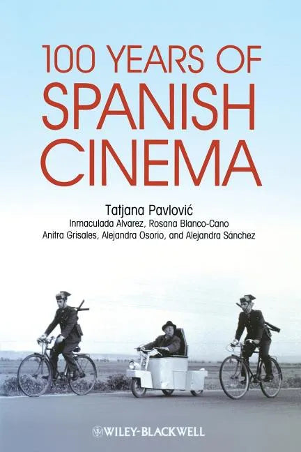 100 Years of Spanish Cinema - Paperback