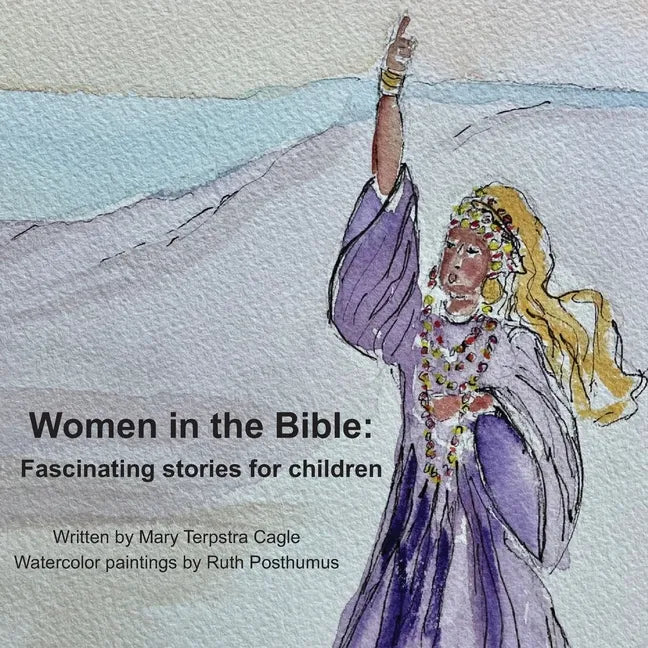 Women in the Bible: Fascinating Stories for Children - Paperback