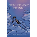 Tell Me Your Dreams - Paperback