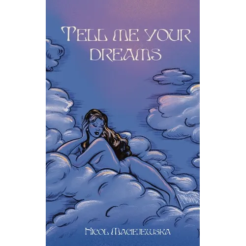 Tell Me Your Dreams - Paperback