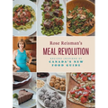 Rose Reisman's Meal Revolution: Recipes Inspired by Canada's New Food Guide - Hardcover