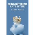 Being Different Pays Better - Paperback