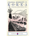 Colonial Modernity in Korea - Paperback