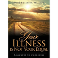Your Illness is Not Your Equal - Paperback
