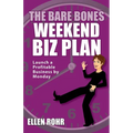 The Bare Bones Weekend Biz Plan: Launch a Profitable Business by Monday - Paperback