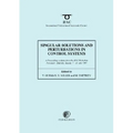 Singular Solutions and Perturbations in Control Systems - Paperback